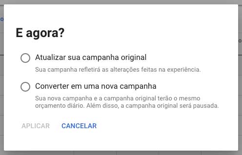 Opções ao aplicar experiências de campanhas no Google Ads